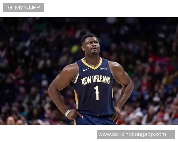 锡安状态成疑鹈鹕明日客场挑战公牛能否延续良好表现引关注